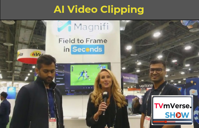 AI Video Clipping with Magnifi at NAB 2024
